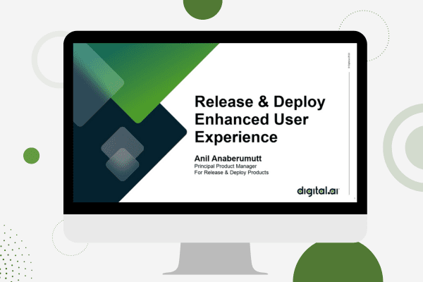 Release and Deploy Enhanced UX